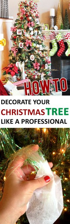 a christmas tree is decorated with red and green ornaments, while the text reads how to decorate your christmas tree like a professional