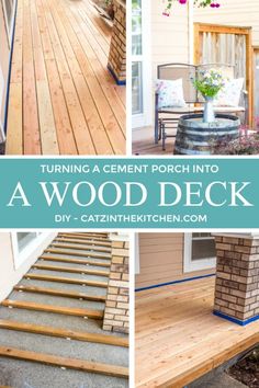 the steps to a wooden deck with text overlay reading turning a cement porch into a wood deck