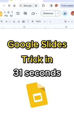 the google slides trick in 31 seconds is shown with an image of a yellow folder