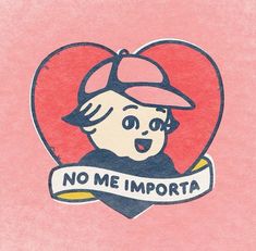 a drawing of a girl with a baseball cap on her head and the words no me importa