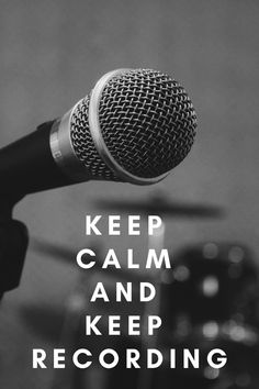 a microphone with the words keep calm and keep recording