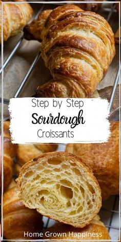 some croissants are sitting on a rack with the words, step by step sourdough croissants