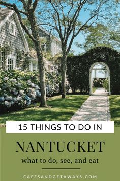 The Top 15 Things to Do in Nantucket - Cafes and Getaways East Coast Usa, North America Travel, Best Restaurants, America Travel