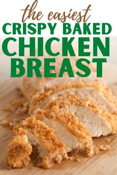 the cover of super crispy oven baked chicken breast