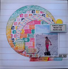 Girls just want to have sun - Project Idea - Scrapbook.com Sketches Quotes, Circle Scrapbook, Happy Birthday B, Scrapbooking Storage, Calendar Scrapbook, Picture Layout, Summer Scrapbook Layouts, Beach Scrapbook Layouts, Kiwi Lane Designs