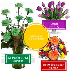 flowers in vases with text that reads march 27, st patrick's day march 17