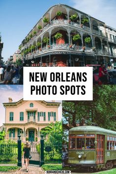 the new orleans photo spots are full of historic buildings and old trams, with people walking around