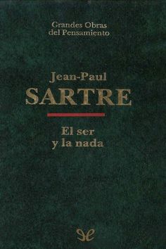 the cover of jean - paul sartre's book, el ser y la nadda