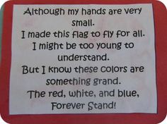 a red and white sign that says, although my hands are very small i made this flag to fly for all i might be too young to understand