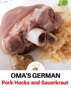 Oma's Pork Hocks and Sauerkraut ~ Eisbein und Sauerkraut Pork Hocks Recipe, Eisbein Recipe, Traditional German Food, Northern Germany, Sauerkraut Recipes