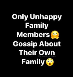 Black Sheep In The Family Quotes, People Who Gossip Quotes Families, Family Gossip Quotes, Quotes About Gossipers, Bad Mom Quotes Truths, Immature Quotes, Immaturity Quotes, Family Quotes Truths, The Black Butterfly