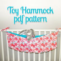 a stuffed animal in a crib with the words toy hammock pay pattern