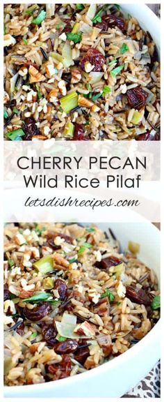 a bowl filled with rice and nuts next to the words cherry pecan wild rice pilaf