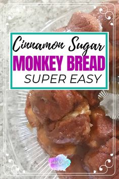 cinnamon sugar monkey bread on a plate with the words, cinnamon sugar monkey bread super easy