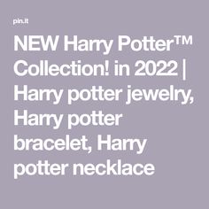 the new harry potter collection in 2021 harry potter, braclet, harry potter potter potter