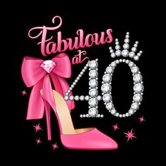 a pink high heel shoe with pearls on it and the words fabulous at 40 written in white