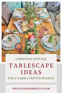 christmas cottage tablescape ideas for a warm and festive holiday