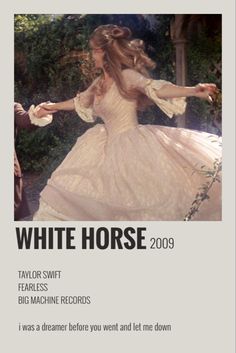 an advertisement for taylor swift's white horse, featuring a woman in a dress