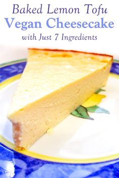 baked lemon tofu vegan cheesecake with just 7 ingredients on a blue and yellow plate