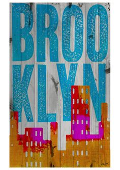 a wooden sign with the words brooklyn painted on it in blue and purple colors, against a white background