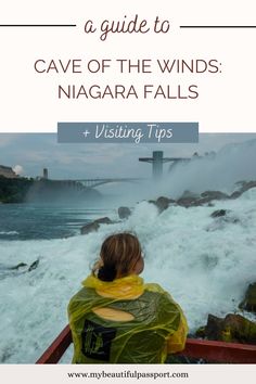 the niagara falls with text overlay that reads, a guide to cave of the winds + visiting tips