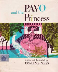 the cover of pavo and the princess by evaline nesss, illustrated by john w