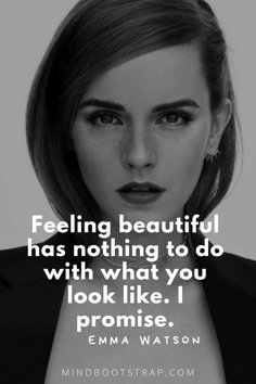 a woman's face with the words feeling beautiful has nothing to do with what you look like