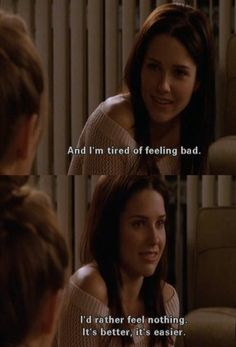 Brooke Davis Quotes, Oth Quotes, One Tree Hill Brooke, Netflix Quotes, One Tree Hill Quotes, Feel Nothing, Series Quotes, Peyton Sawyer, Movies Quotes