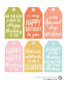 birthday tags with the words happy birthday to you in different colors and font on them