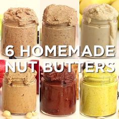 six homemade nut butters in jars with the words, 6 homemade nut butters