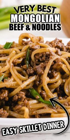 an image of a plate of noodles with meat and vegetables on the side that says, very best mongolian beef & noodles easy skillet dinner