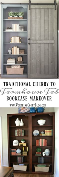 two bookshelves with the words traditional cherry to farmhouse style bookcase makeover