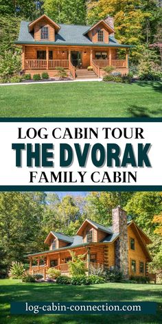 a log cabin with the words rustic log cabin the dvorak family home