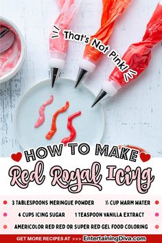 the instructions for how to make red royal icing on a plate with candy sticks