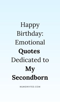 Celebrate your second born's special day with these happy birthday quotes & wishes for 2024! Find Short, beautiful, funny &  messages perfect for your second born daughter or son's birthday card, Instagram caption or party decor. These cute & adorable second born birthday quotes from mom will make their day extra memorable. Show your second child how much you love them on their special day with these touching sentiments!second born child birthday quotes.happy birthday quotes for second born. Second Born Daughter Quotes, Birthday Message For My Daughter, First Birthday Quotes