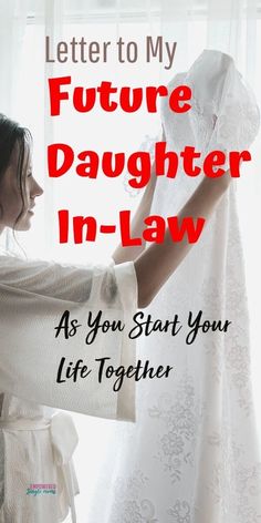 An open letter to my future daughter-in-law. I have some things I want to say to the woman who loves my son and will be a part of my family. It is a must read if you have sons or are a young woman. #futuredaughterinlaw Letter To My Soon To Be Daughter In Law, Letter To Daughter In Law, Future Daughter In Law Quotes, To My Future Daughter, Mother Of Groom Speech, Daughter In Law Quotes, Letter To Son, Letter To Daughter, Rehearsal Dinner Planning