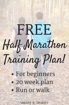 two people walking in the woods with text that reads free half marathon training plan for beginners