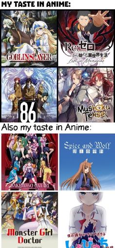 some anime characters are in the middle of this collage with text that reads, my taste in anime 80 also my taste in anime