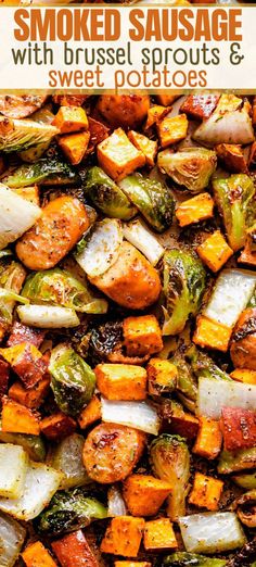 roasted potatoes and brussel sprouts on a sheet pan with text overlay that reads smoked sausage with brussel sprouts & sweet potatoes