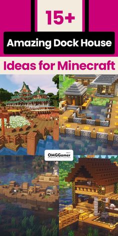 an image of some houses and buildings in minecraft with text that reads, amazing dock house ideas for minecraft