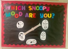 a bulletin board that says which snoopy mood are you?