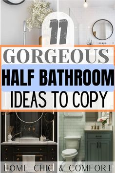 bathroom with text overlay that says gorgeous half bathroom ideas to copy home, chic & comfort