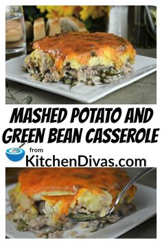 mashed potato and green bean casserole from kitchen divas