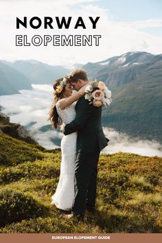 a bride and groom kissing on top of a mountain with the text norway elopement