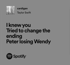 the cover of i knew you tried to change the ending peter losing wendy by taylor swift