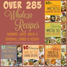 the cover of over 28 whole 30 recipes with images of different dishes and words on it