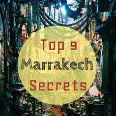 top 9 marrakeh secrets