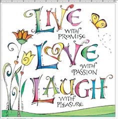 the words live, love, and laugh are drawn in different colors