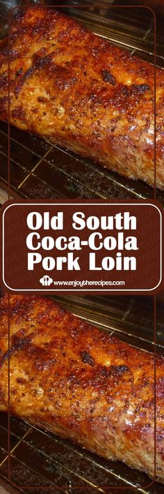 an image of old south cola - cola pork loin cooking in the oven