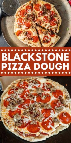 black stone pizza dough with pepperoni and sausage on the top is shown in this collage